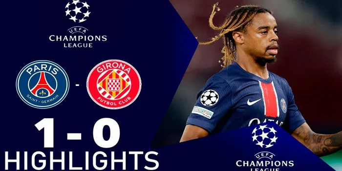 UEFA Champions League - PSG Berhasil Mencuri Poin Dari Girona Skor Akhir 1-0